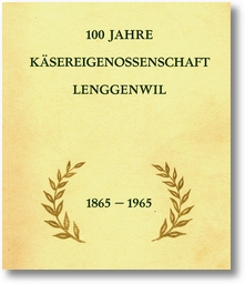 100 jahre kaesereigenossenschaft lenggenwil